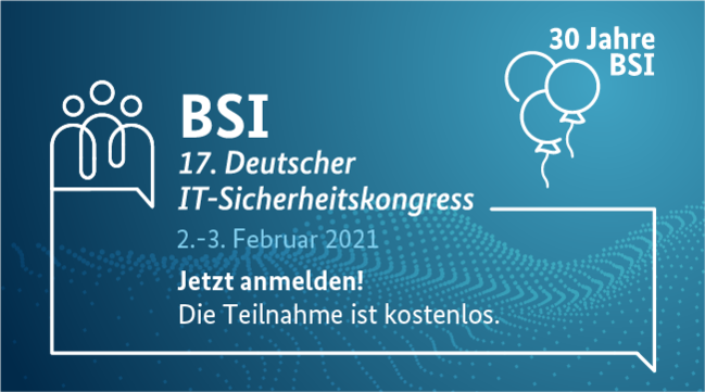 17. Deutscher IT-Sicherheitskongress, 2. - 3. Februar 2021
